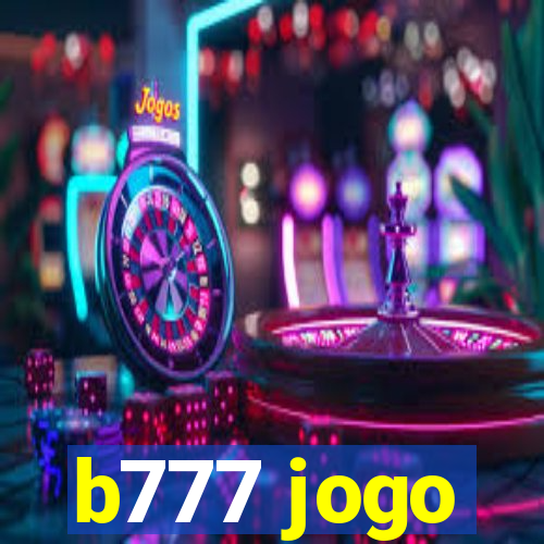 b777 jogo